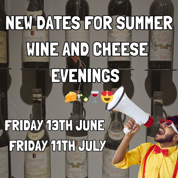 WINE AND CHEESE EVENING - NEW DATES