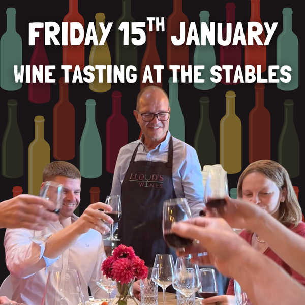 FRIDAY 15 JANUARY 2027 - Wine Tasting at The Stables