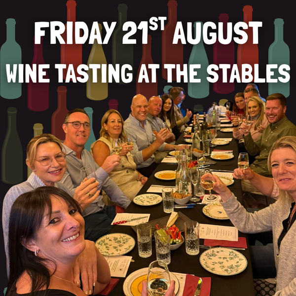 FRIDAY 21 AUGUST 2026 - Wine Tasting at The Stables