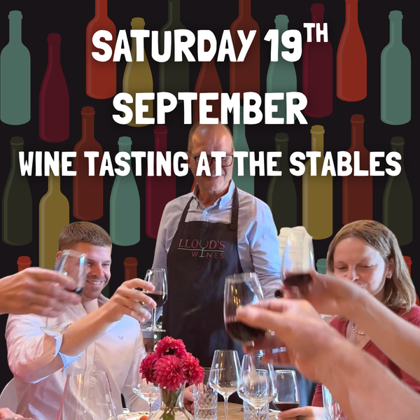 SATURDAY 19 SEPTEMBER 2026 - Wine Tasting at The Stables